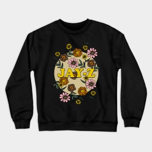 Jay-Z Name Personalized Flower Retro Floral 80s 90s Name Style Crewneck Sweatshirt